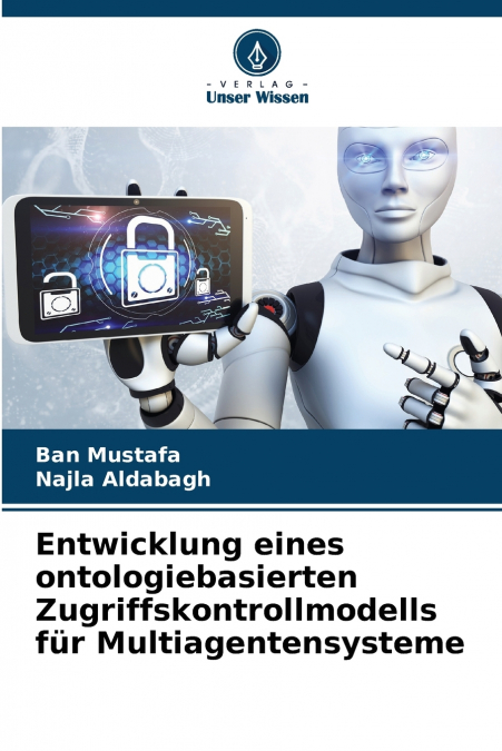 Entwicklung eines ontologiebasierten Zugriffskontrollmodells für Multiagentensysteme
