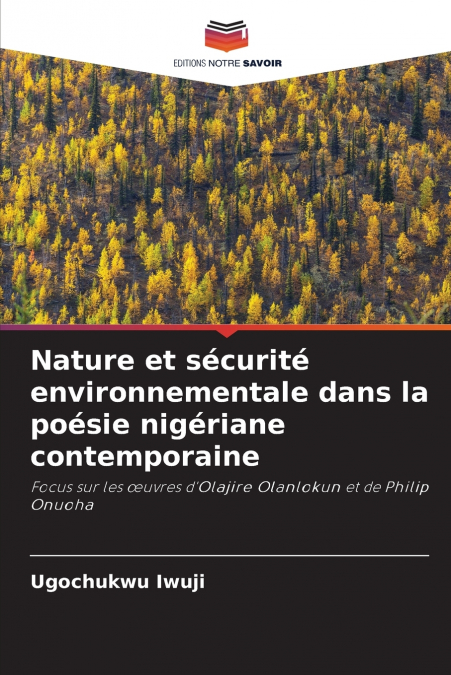 Nature et sécurité environnementale dans la poésie nigériane contemporaine