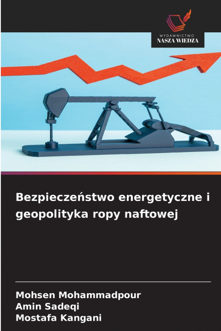 Bezpieczeństwo energetyczne i geopolityka ropy naftowej