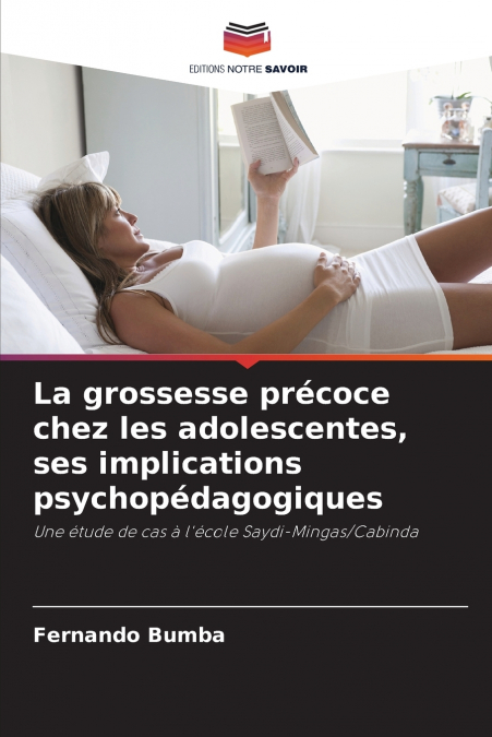 La grossesse précoce chez les adolescentes, ses implications psychopédagogiques