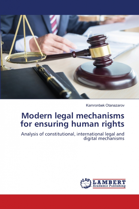 Modern legal mechanisms for ensuring human rights