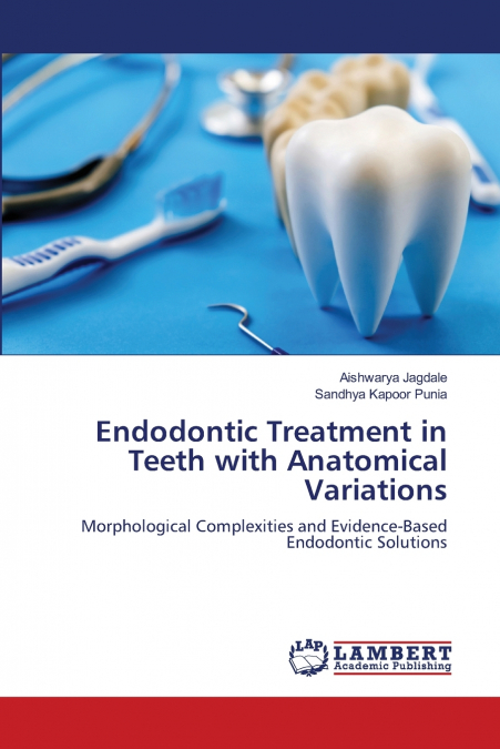 Endodontic Treatment in Teeth with Anatomical Variations