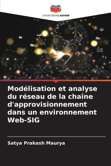 Modélisation et analyse du réseau de la chaîne d’approvisionnement dans un environnement Web-SIG