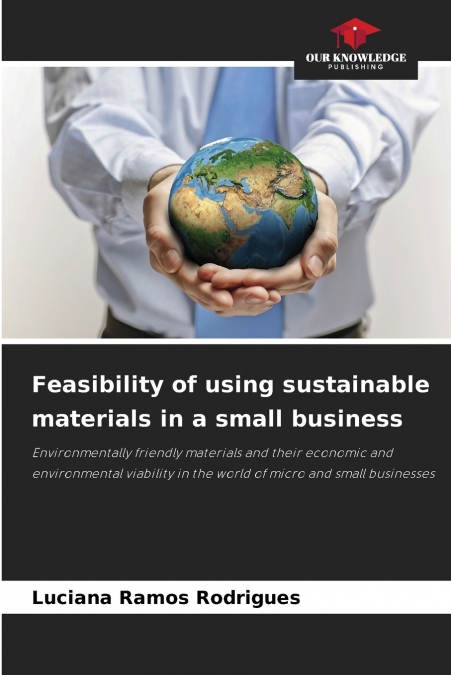 Feasibility of using sustainable materials in a small business
