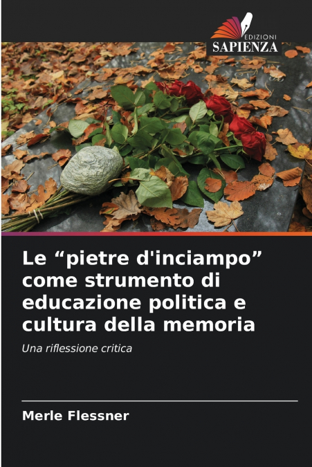 Le 'pietre d’inciampo' come strumento di educazione politica e cultura della memoria