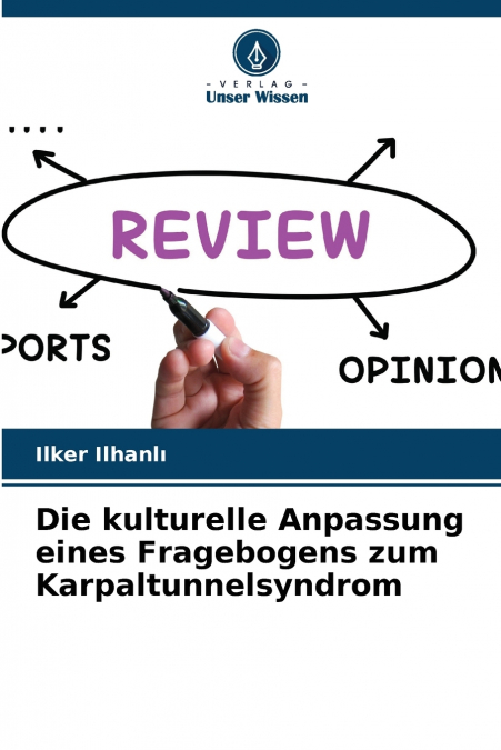 Die kulturelle Anpassung eines Fragebogens zum Karpaltunnelsyndrom