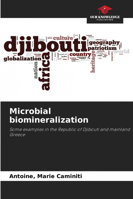 Microbial biomineralization