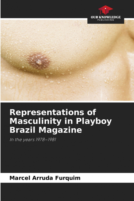Representations of Masculinity in Playboy Brazil Magazine