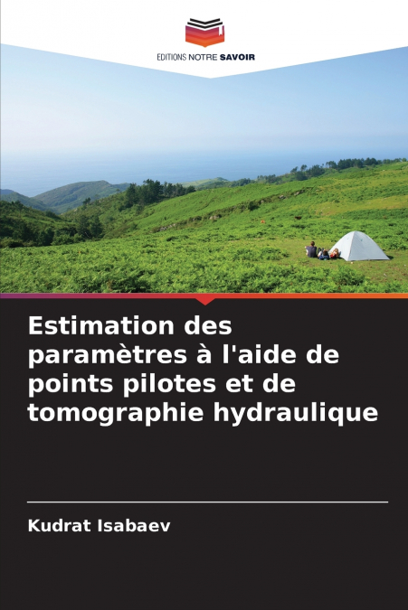 Estimation des paramètres à l’aide de points pilotes et de tomographie hydraulique