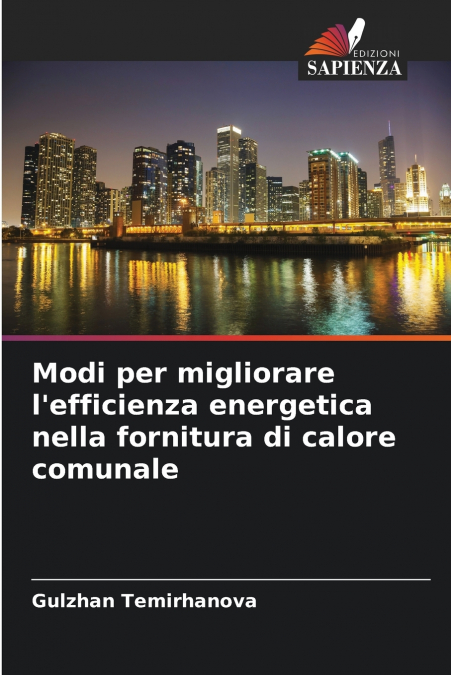 Modi per migliorare l’efficienza energetica nella fornitura di calore comunale