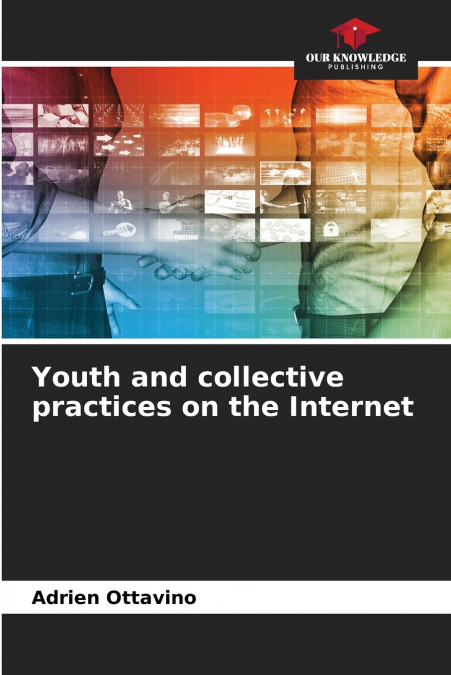 Youth and collective practices on the Internet