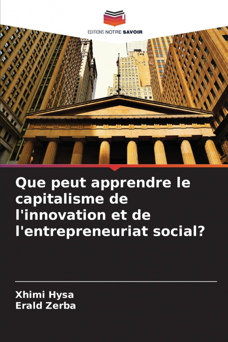 Que peut apprendre le capitalisme de l’innovation et de l’entrepreneuriat social?