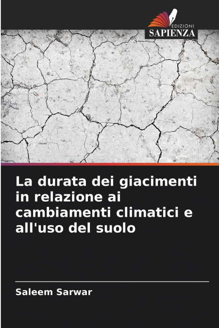 La durata dei giacimenti in relazione ai cambiamenti climatici e all’uso del suolo