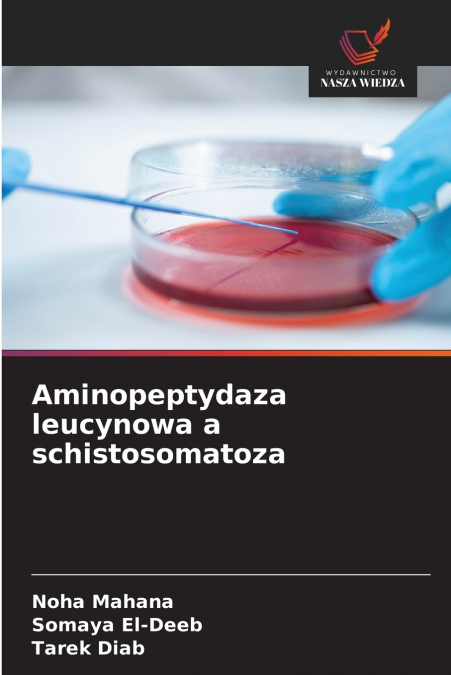 Aminopeptydaza leucynowa a schistosomatoza