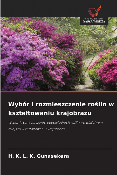 Wybór i rozmieszczenie roślin w kształtowaniu krajobrazu