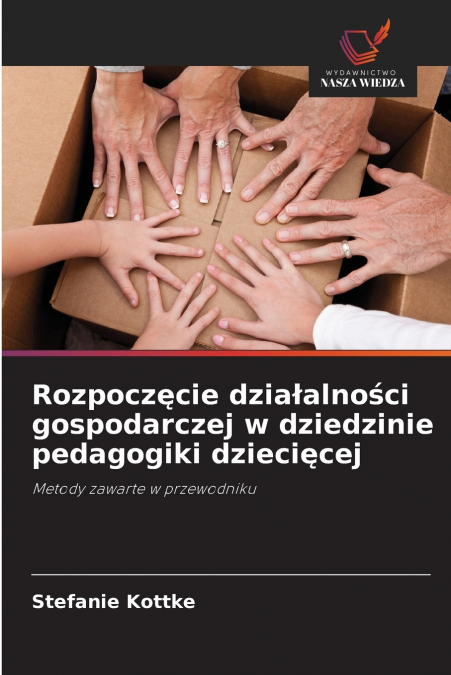 Rozpoczęcie działalności gospodarczej w dziedzinie pedagogiki dziecięcej