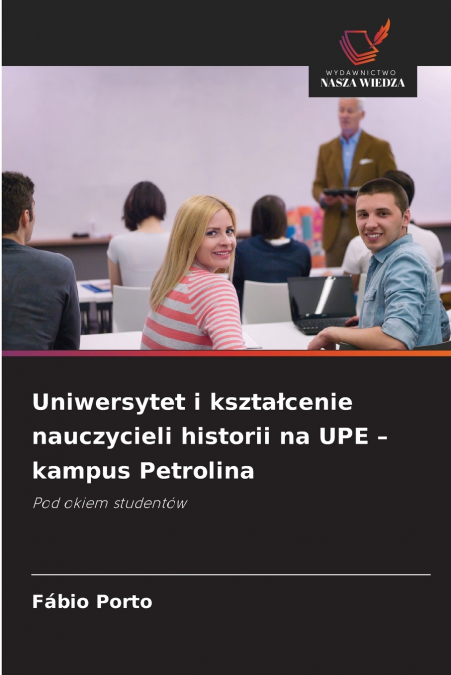 Uniwersytet i kształcenie nauczycieli historii na UPE - kampus Petrolina