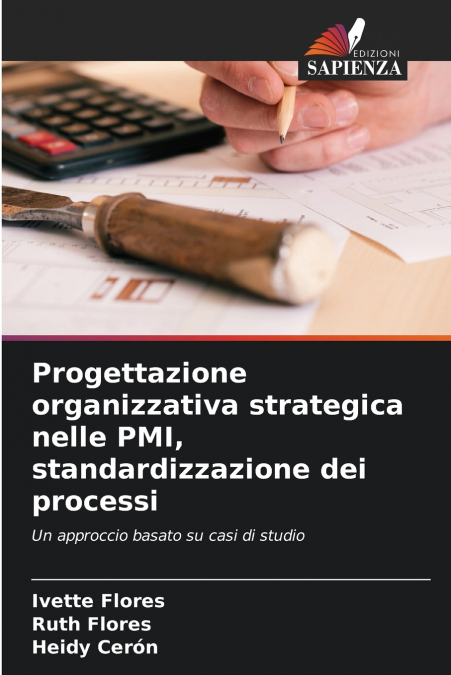 Progettazione organizzativa strategica nelle PMI, standardizzazione dei processi