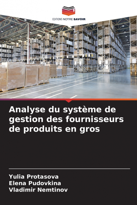 Analyse du système de gestion des fournisseurs de produits en gros