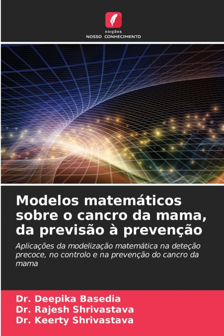 Modelos matemáticos sobre o cancro da mama, da previsão à prevenção