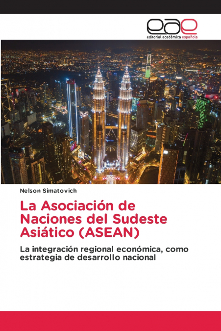 La Asociación de Naciones del Sudeste Asiático (ASEAN)