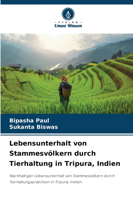Lebensunterhalt von Stammesvölkern durch Tierhaltung in Tripura, Indien