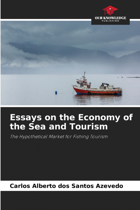Essays on the Economy of the Sea and Tourism