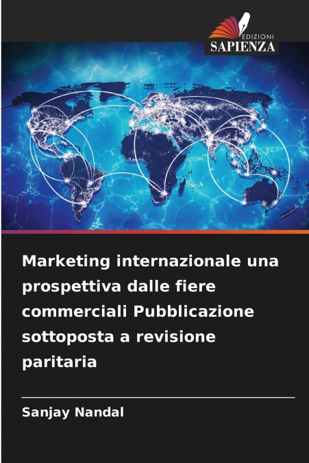 Marketing internazionale una prospettiva dalle fiere commerciali Pubblicazione sottoposta a revisione paritaria