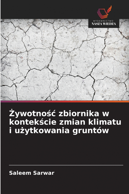Żywotność zbiornika w kontekście zmian klimatu i użytkowania gruntów