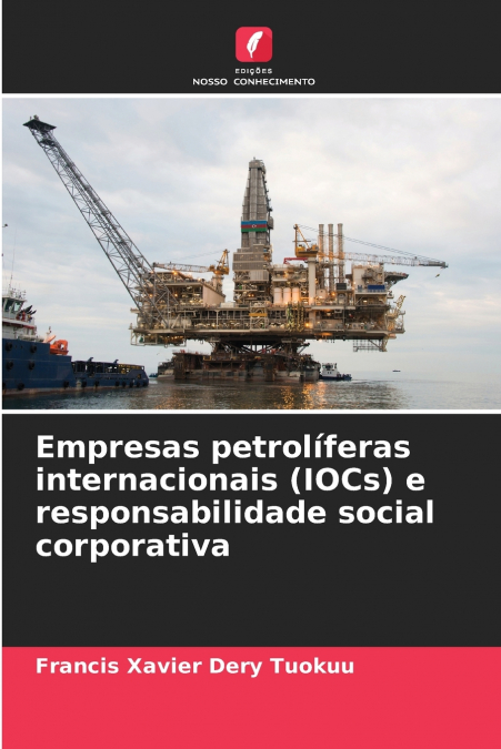 Empresas petrolíferas internacionais (IOCs) e responsabilidade social corporativa
