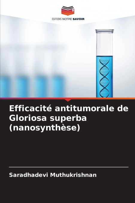 Efficacité antitumorale de Gloriosa superba (nanosynthèse)