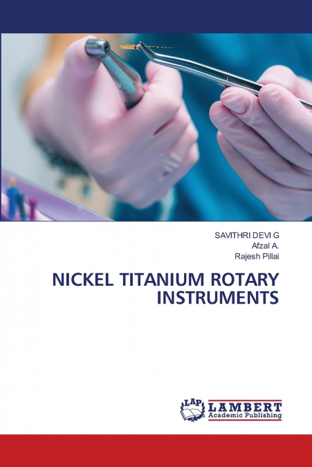 NICKEL TITANIUM ROTARY INSTRUMENTS