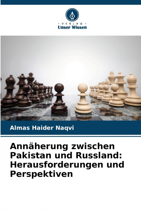 Annäherung zwischen Pakistan und Russland