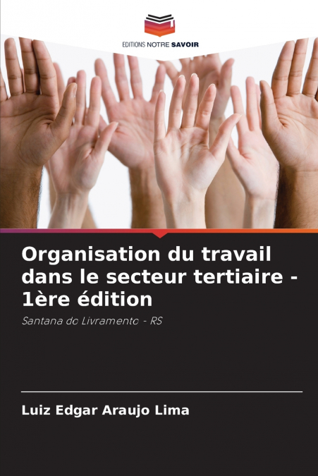 Organisation du travail dans le secteur tertiaire - 1ère édition