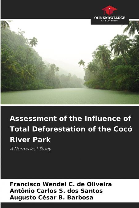 Assessment of the Influence of Total Deforestation of the Cocó River Park