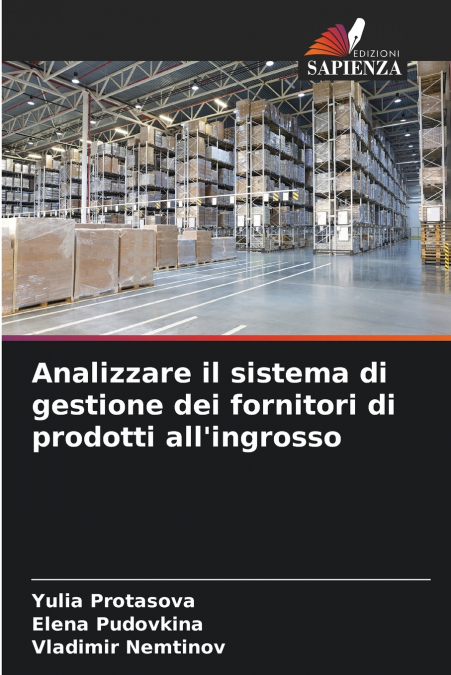 Analizzare il sistema di gestione dei fornitori di prodotti all’ingrosso