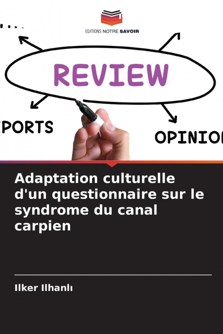 Adaptation culturelle d’un questionnaire sur le syndrome du canal carpien