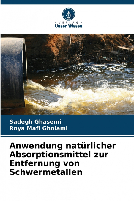 Anwendung natürlicher Absorptionsmittel zur Entfernung von Schwermetallen