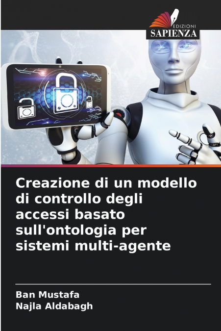 Creazione di un modello di controllo degli accessi basato sull’ontologia per sistemi multi-agente