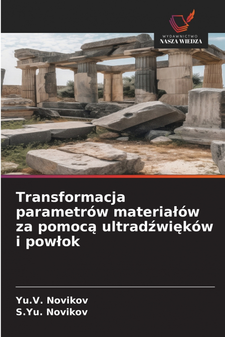 Transformacja parametrów materiałów za pomocą ultradźwięków i powłok