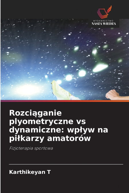 Rozciąganie plyometryczne vs dynamiczne