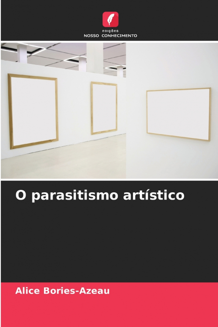 O parasitismo artístico