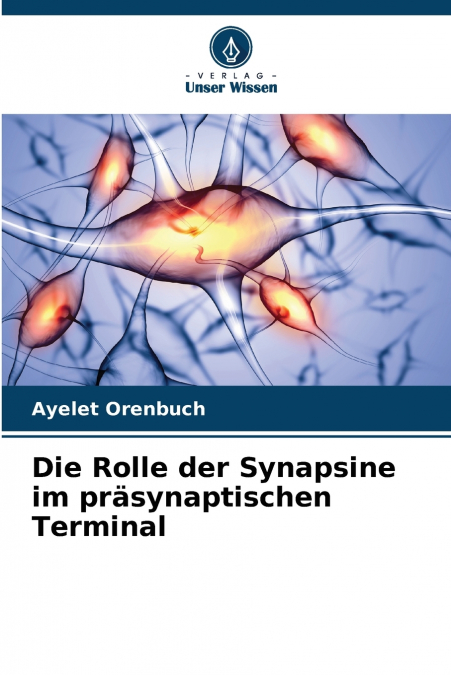 Die Rolle der Synapsine im präsynaptischen Terminal