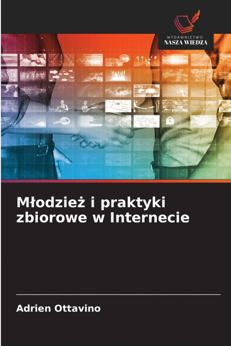 Młodzież i praktyki zbiorowe w Internecie