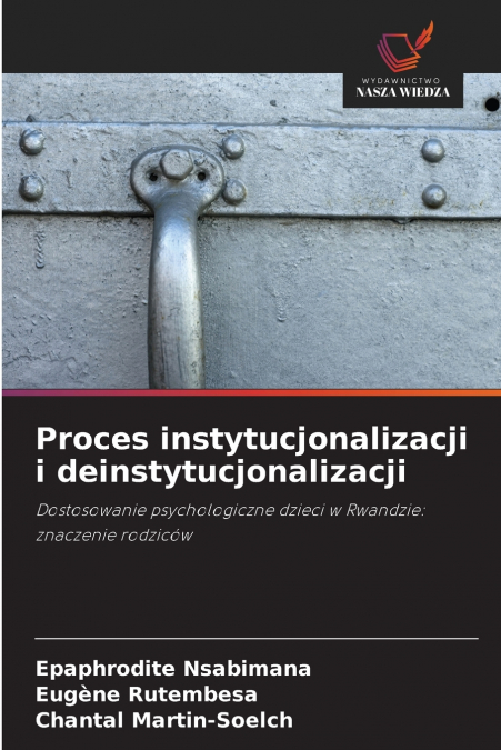Proces instytucjonalizacji i deinstytucjonalizacji
