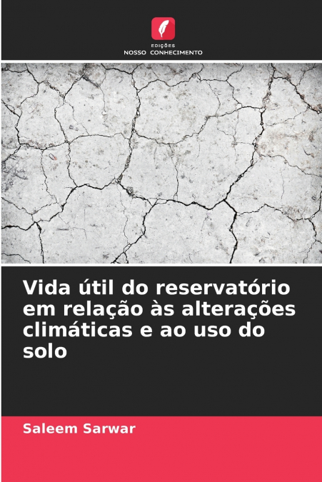 Vida útil do reservatório em relação às alterações climáticas e ao uso do solo