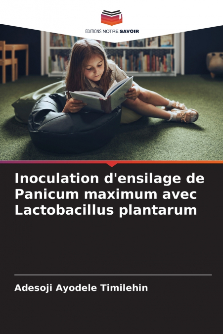 Inoculation d’ensilage de Panicum maximum avec Lactobacillus plantarum