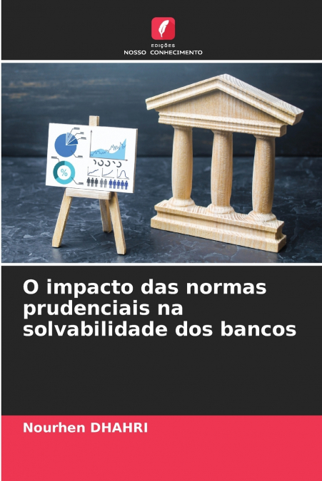 O impacto das normas prudenciais na solvabilidade dos bancos