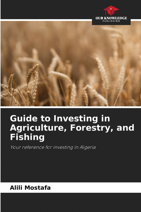 Guide to Investing in Agriculture, Forestry, and Fishing