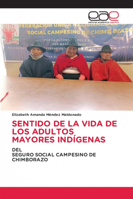 SENTIDO DE LA VIDA DE LOS ADULTOS MAYORES INDÍGENAS